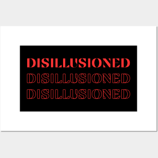 Disillusioned Posters and Art